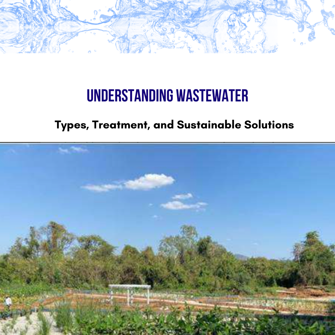 Understanding Wastewater Treatment, Types, and Sustainable Solutions